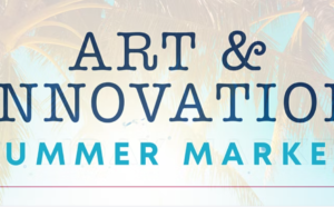 Art & Innovation Summer Market