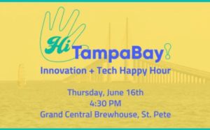 Hi Tampa Bay Innovation & Tech Happy Hour