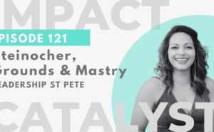 Ep. 121: Leadership St Pete