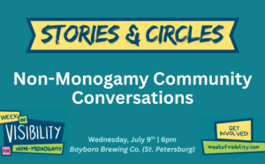 Stories & Circles: Non-Monogamy Community Conversations